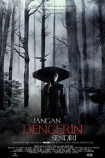 Download Jangan Dengerin Sendiri (2016) WEBDL Full Movie